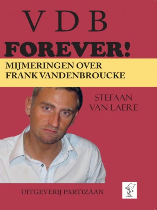Title details for VDB forever! by Stefaan Van Laere - Available